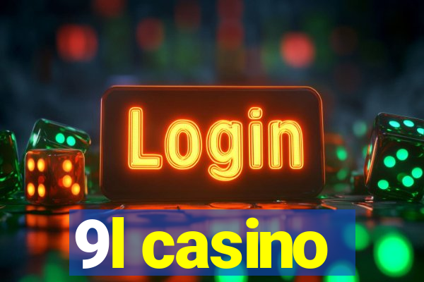 9l casino